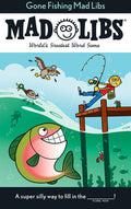 Gone Fishing Mad Libs®