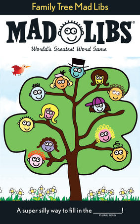 Family Tree Mad Libs®